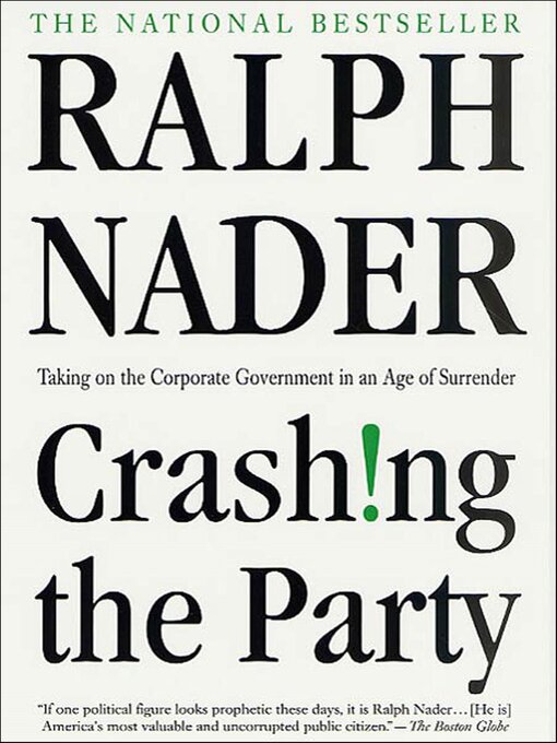 Title details for Crashing the Party by Ralph Nader - Available